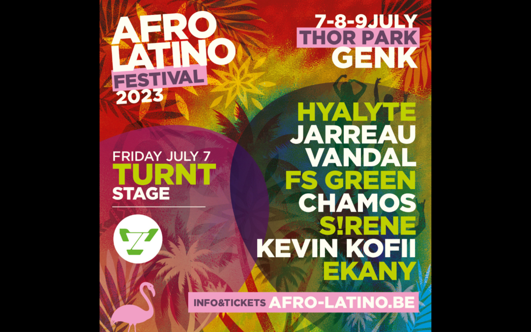 TURNT @ AFRO LATINO FESTIVAL | 07.07.23